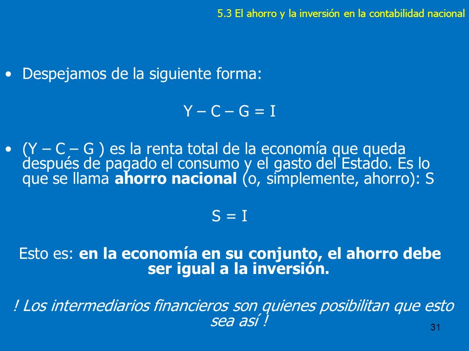 5.3 El ahorro y la inversión en la contabilidad nacional