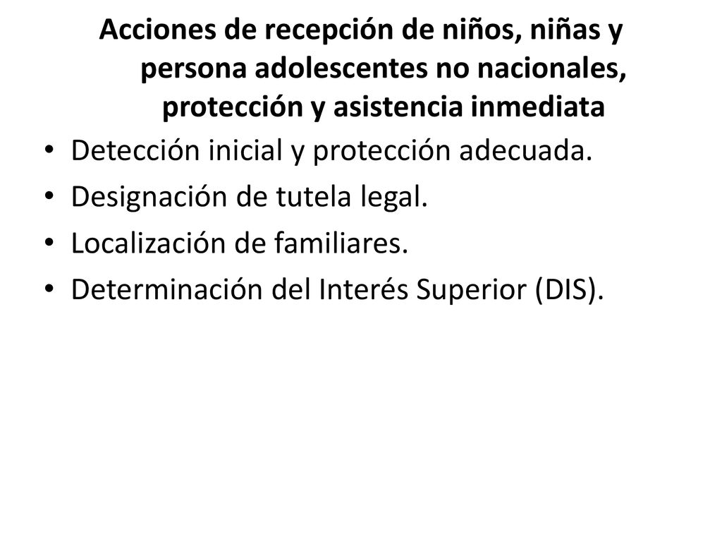 Acciones de recepción de niños, niñas y persona adolescentes no nacionales, protección y asistencia inmediata