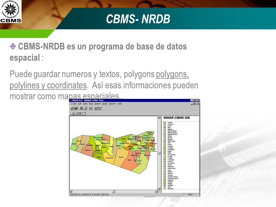 CBMS- NRDB CBMS-NRDB es un programa de base de datos espacial :