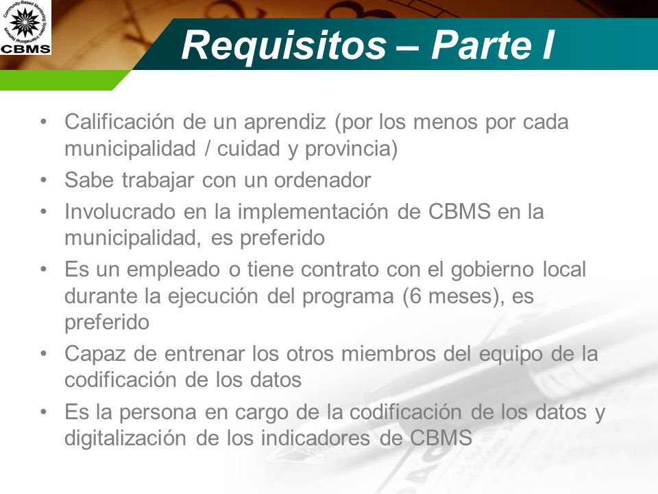Requisitos – Parte I Calificación de un aprendiz (por los menos por cada municipalidad / cuidad y provincia)