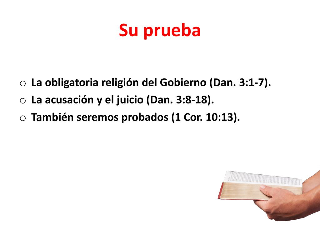 Su prueba La obligatoria religión del Gobierno (Dan. 3:1-7).