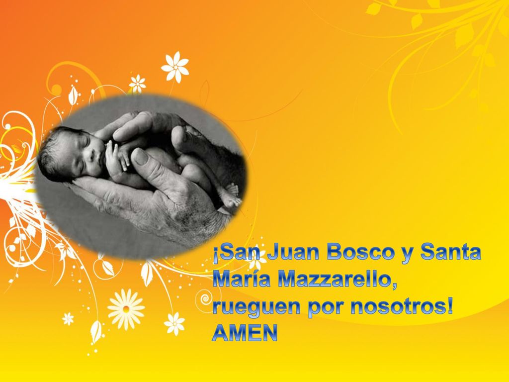 ¡San Juan Bosco y Santa María Mazzarello, rueguen por nosotros! AMEN