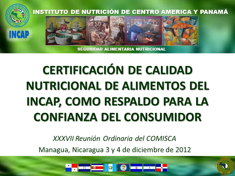 CERTIFICACIÓN DE CALIDAD NUTRICIONAL DE ALIMENTOS DEL INCAP, COMO RESPALDO PARA LA CONFIANZA DEL CONSUMIDOR