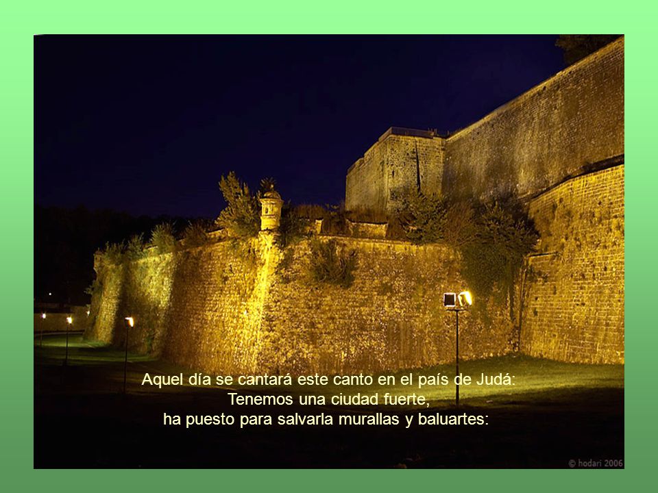 Aquel día se cantará este canto en el país de Judá: