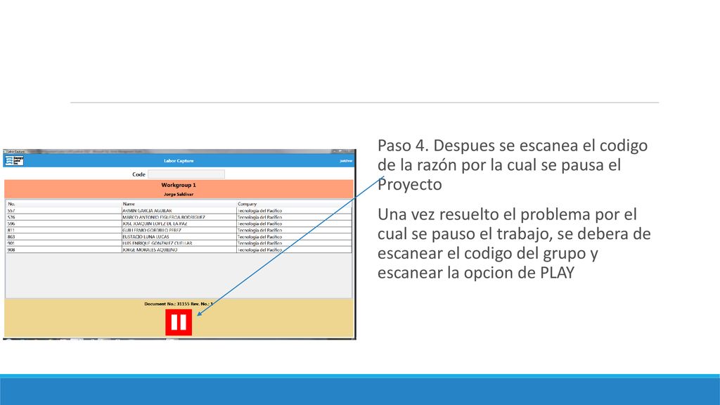 Paso 4. Despues se escanea el codigo de la razón por la cual se pausa el Proyecto