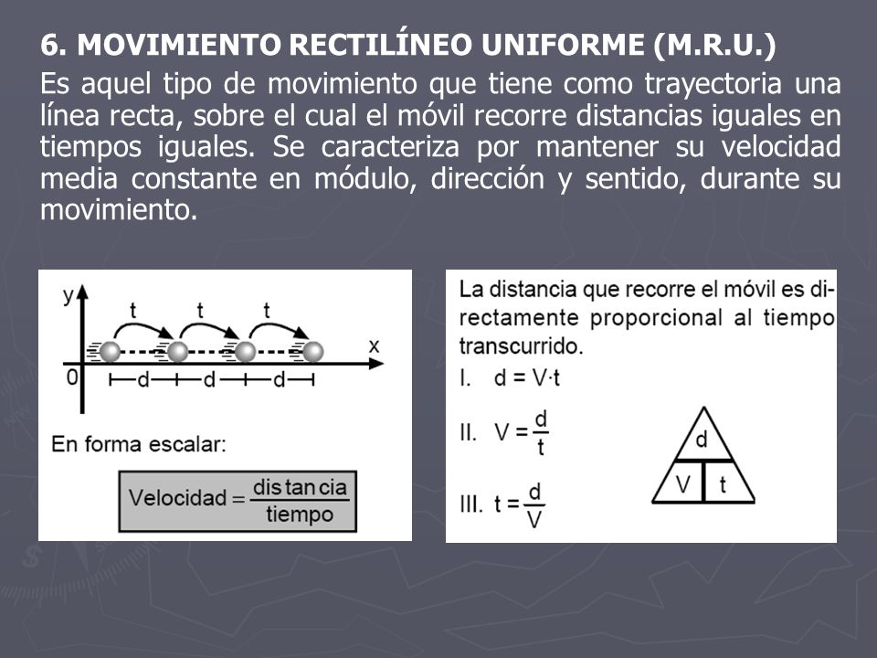 6. MOVIMIENTO RECTILÍNEO UNIFORME (M.R.U.)