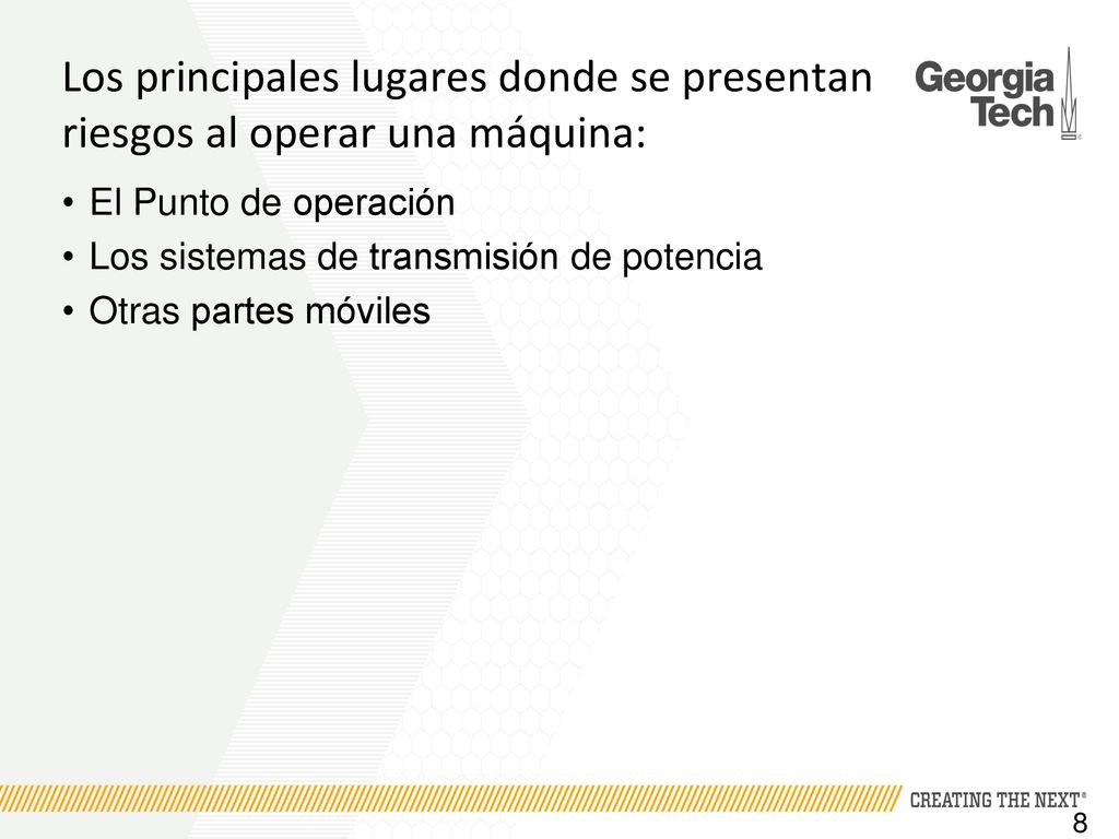Los principales lugares donde se presentan riesgos al operar una máquina: