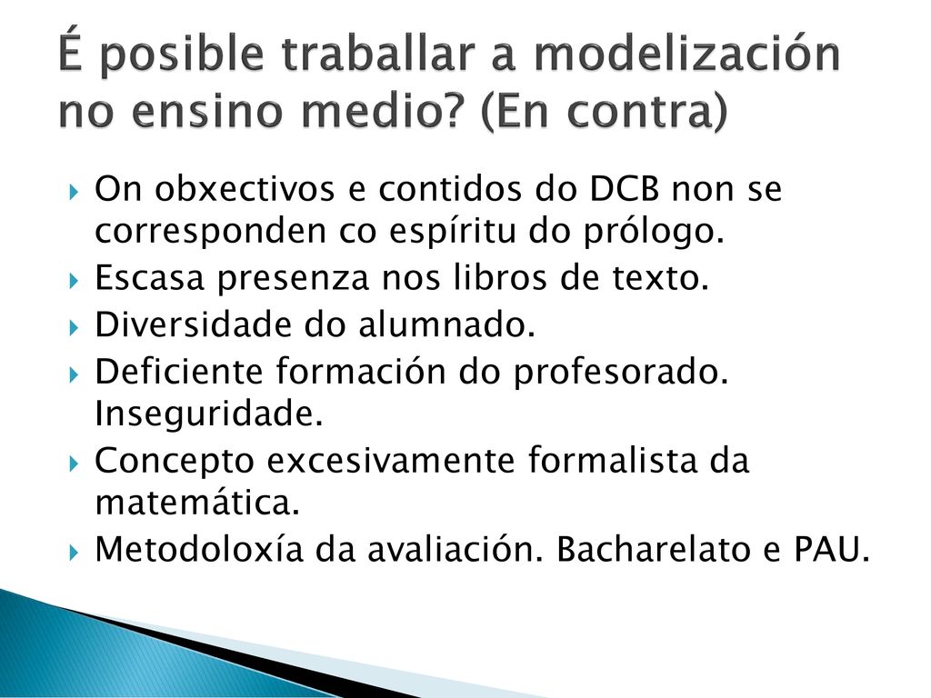 É posible traballar a modelización no ensino medio (En contra)