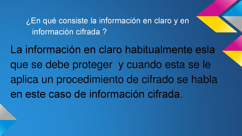 ¿En qué consiste la información en claro y en información cifrada