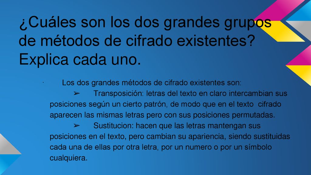 ¿Cuáles son los dos grandes grupos de métodos de cifrado existentes
