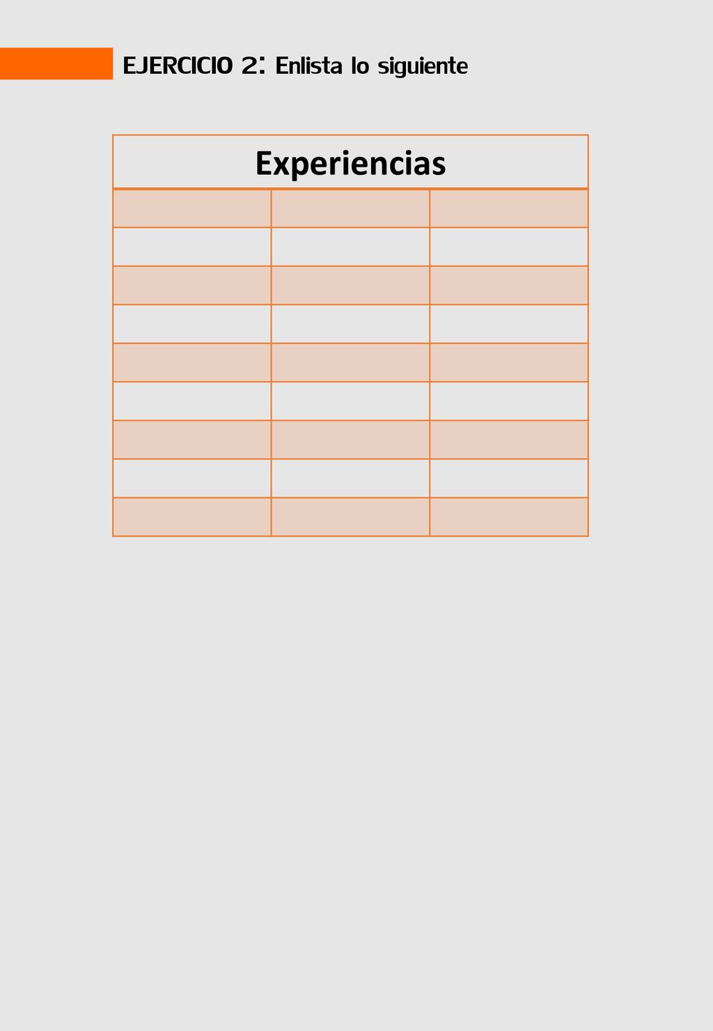 EJERCICIO 2: Enlista lo siguiente