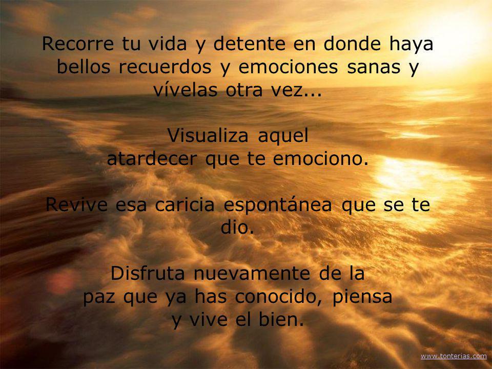 Recorre tu vida y detente en donde haya bellos recuerdos y emociones sanas y vívelas otra vez...