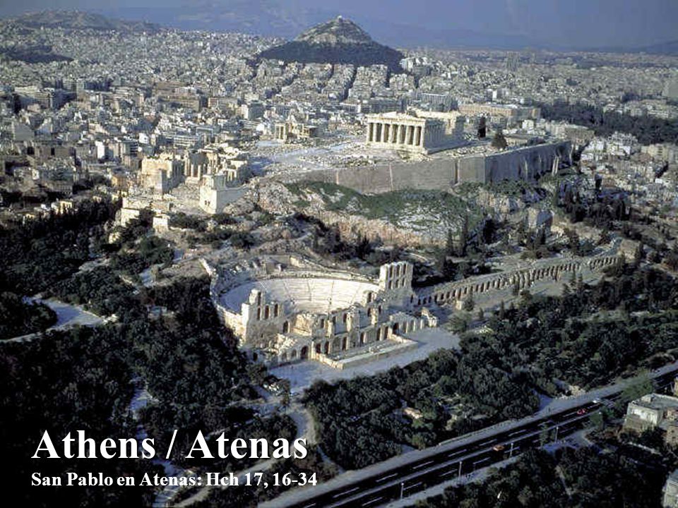Athens / Atenas San Pablo en Atenas: Hch 17, 16-34