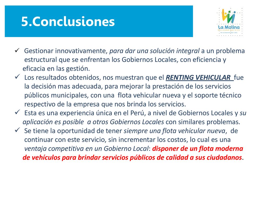 5.Conclusiones Gestionar innovativamente, para dar una solución integral a un problema.