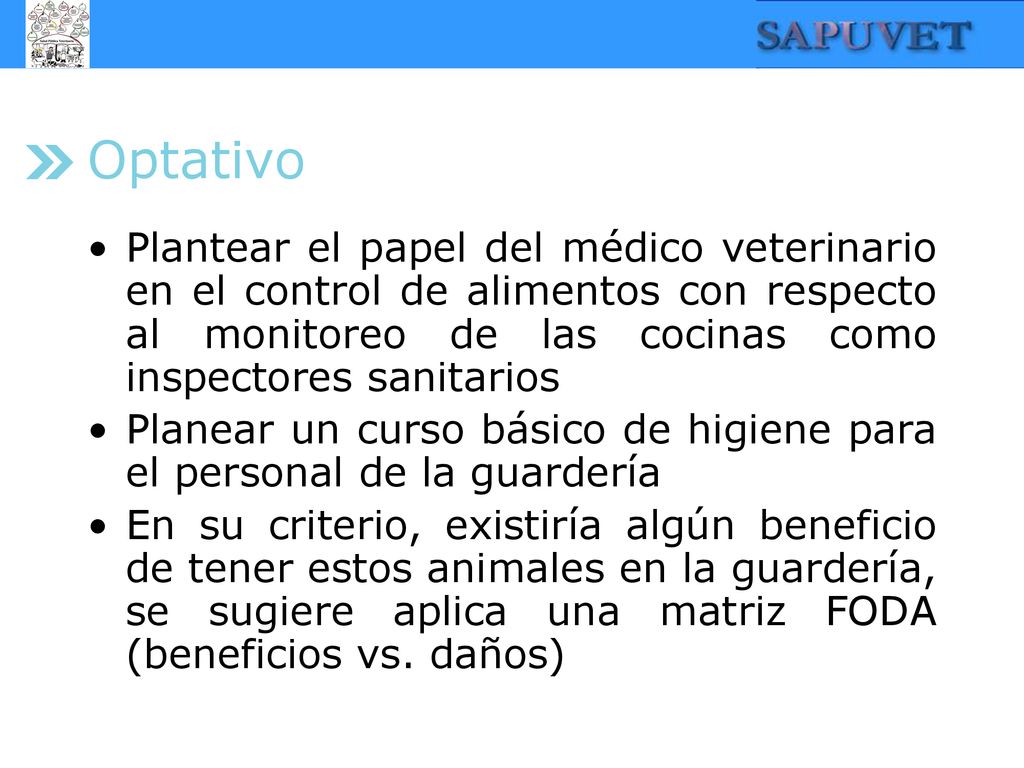 Optativo Plantear el papel del médico veterinario en el control de alimentos con respecto al monitoreo de las cocinas como inspectores sanitarios.