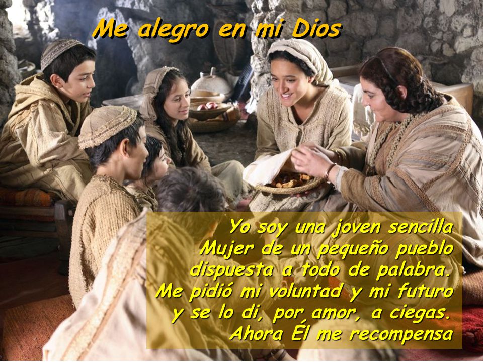 Me alegro en mi Dios Yo soy una joven sencilla