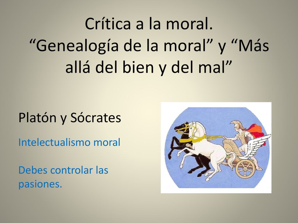 Crítica a la moral. Genealogía de la moral y Más allá del bien y del mal