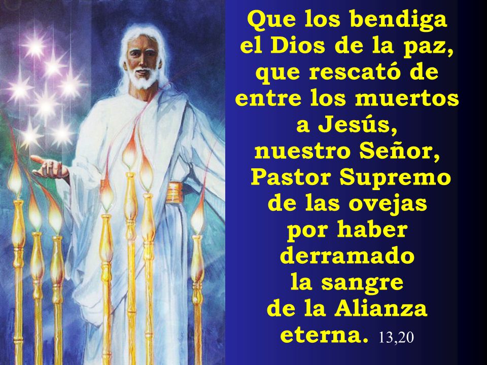 el Dios de la paz, que rescató de entre los muertos a Jesús,