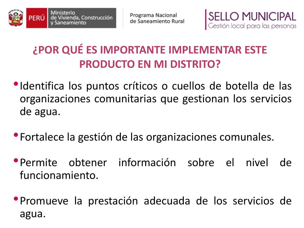 ¿POR QUÉ ES IMPORTANTE IMPLEMENTAR ESTE PRODUCTO EN MI DISTRITO