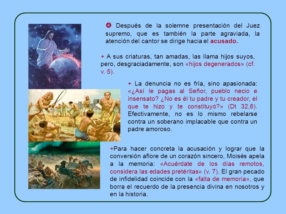  Después de la solemne presentación del Juez supremo, que es también la parte agraviada, la atención del cantor se dirige hacia el acusado.