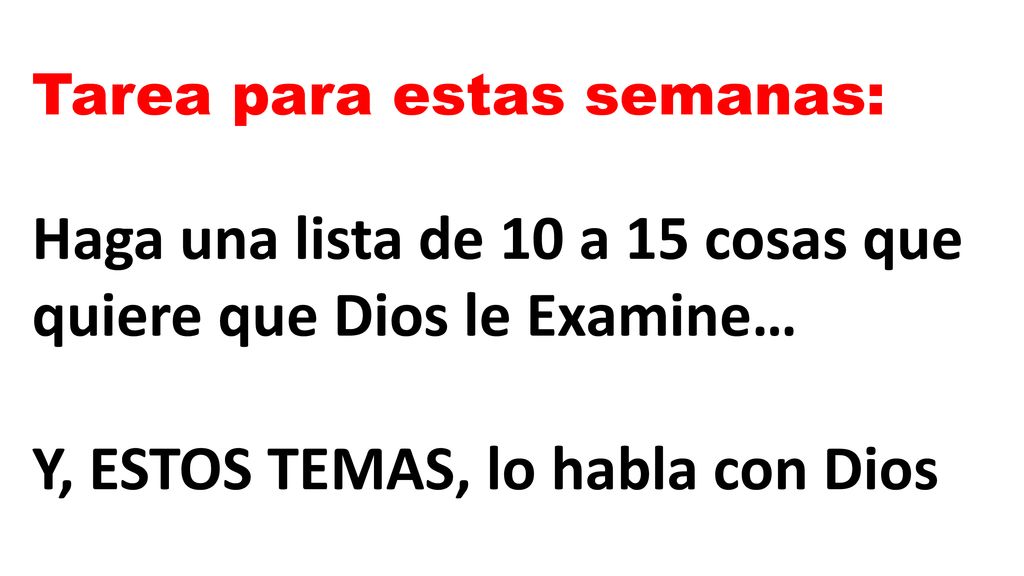 Haga una lista de 10 a 15 cosas que quiere que Dios le Examine…
