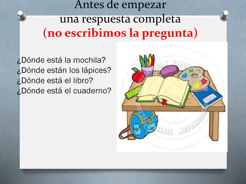 Antes de empezar una respuesta completa (no escribimos la pregunta)
