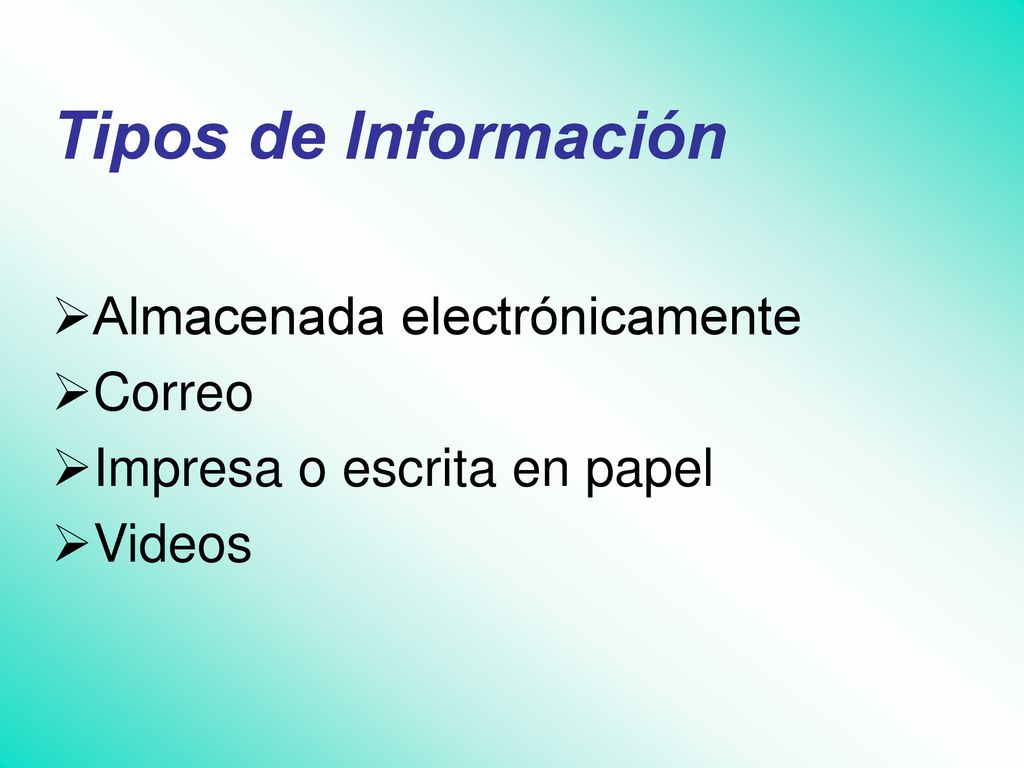 Tipos de Información Almacenada electrónicamente Correo