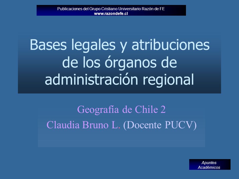 Bases legales y atribuciones de los órganos de administración regional