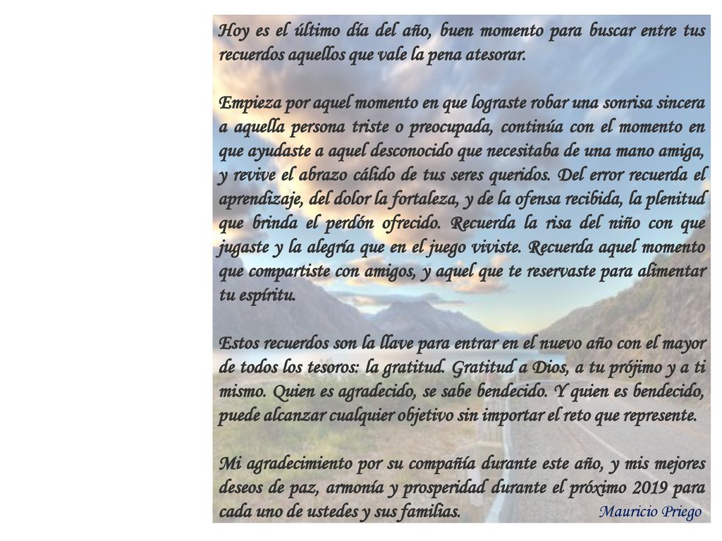 Hoy es el último día del año, buen momento para buscar entre tus recuerdos aquellos que vale la pena atesorar.