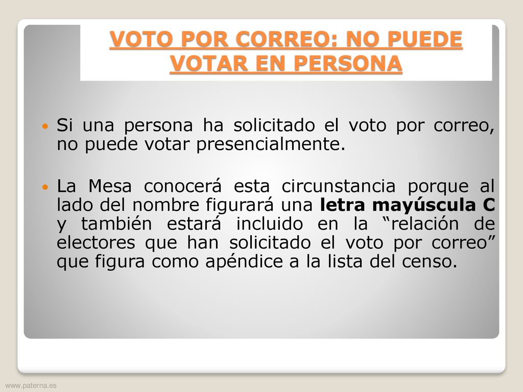 VOTO POR CORREO: NO PUEDE VOTAR EN PERSONA