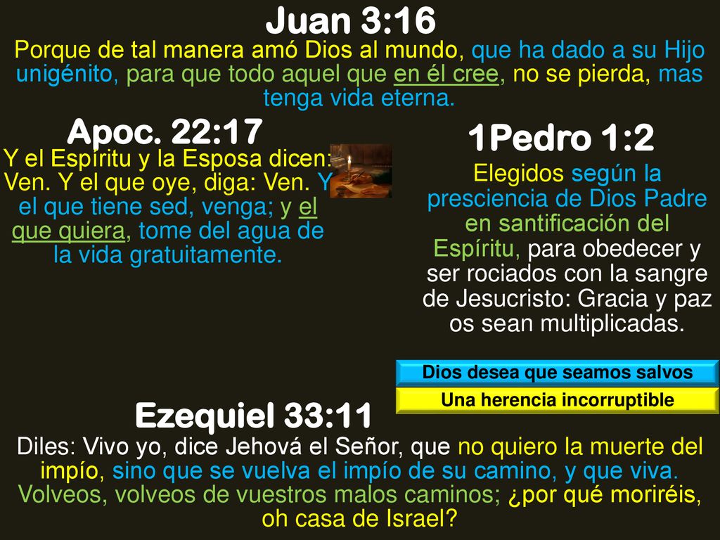 Dios desea que seamos salvos Una herencia incorruptible