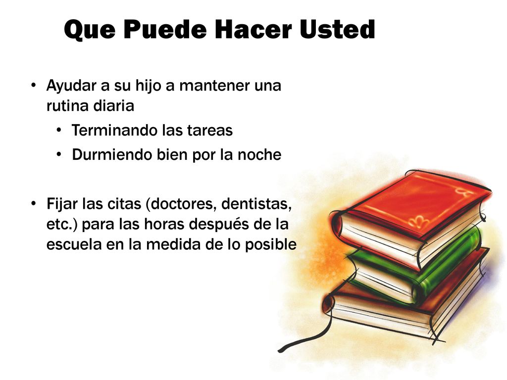 Que Puede Hacer Usted Ayudar a su hijo a mantener una rutina diaria