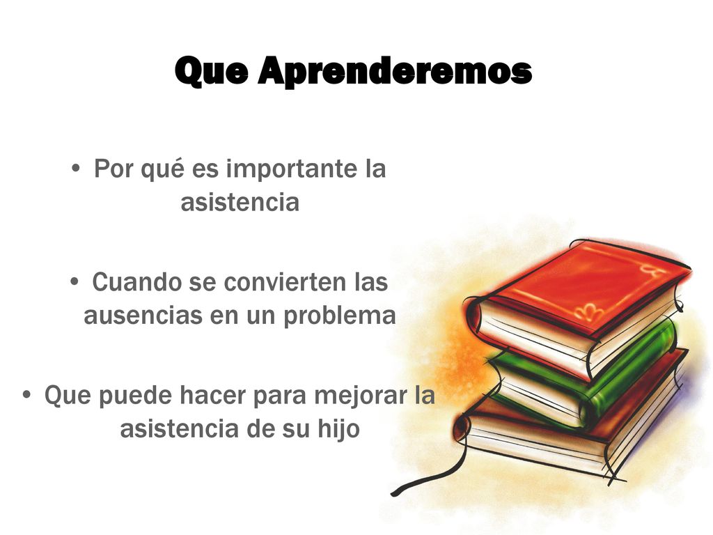 Que Aprenderemos Por qué es importante la asistencia