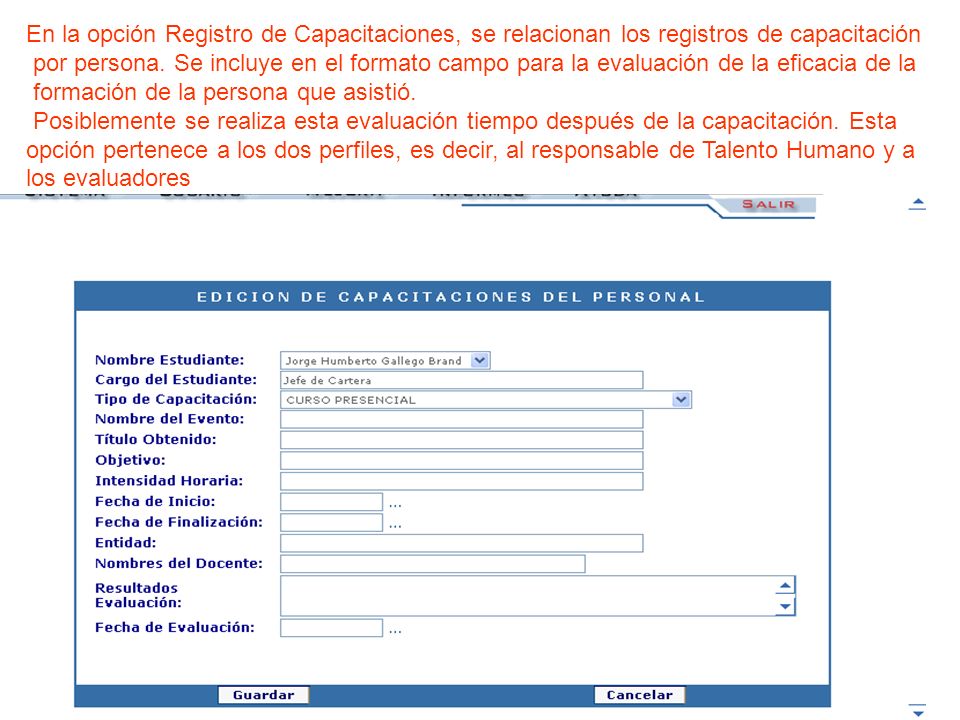 En la opción Registro de Capacitaciones, se relacionan los registros de capacitación