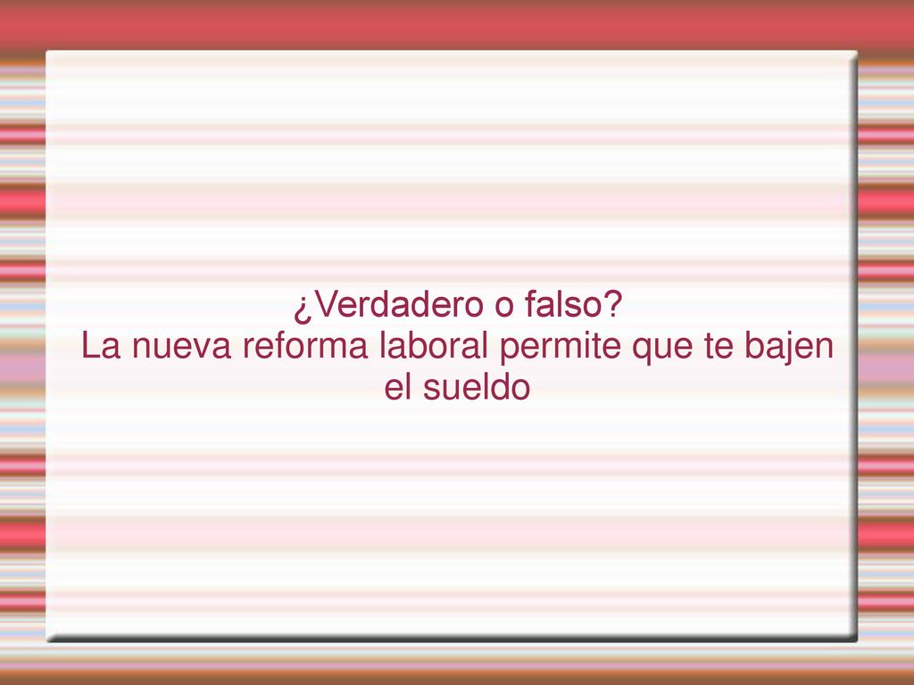 La nueva reforma laboral permite que te bajen el sueldo
