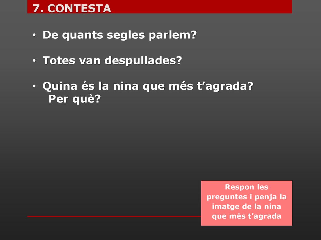 Respon les preguntes i penja la imatge de la nina que més t’agrada