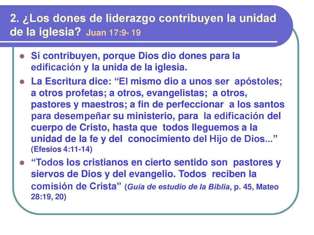 2. ¿Los dones de liderazgo contribuyen la unidad de la iglesia