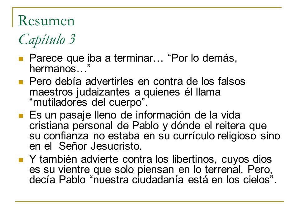 Resumen Capítulo 3 Parece que iba a terminar… Por lo demás, hermanos…