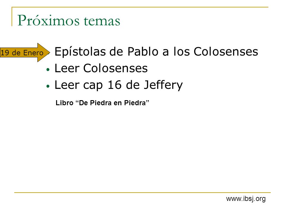 Próximos temas Epístolas de Pablo a los Colosenses Leer Colosenses