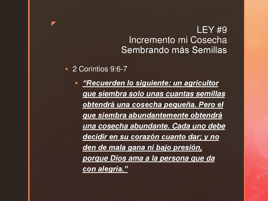 LEY #9 Incremento mi Cosecha Sembrando más Semillas