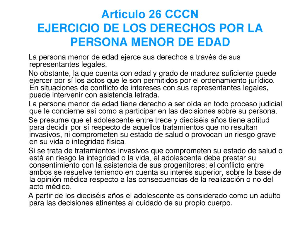 Artículo 26 CCCN EJERCICIO DE LOS DERECHOS POR LA PERSONA MENOR DE EDAD