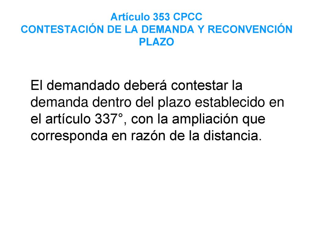 Artículo 353 CPCC CONTESTACIÓN DE LA DEMANDA Y RECONVENCIÓN PLAZO