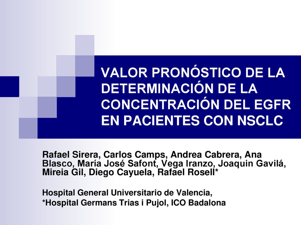 VALOR PRONÓSTICO DE LA DETERMINACIÓN DE LA CONCENTRACIÓN DEL EGFR EN PACIENTES CON NSCLC
