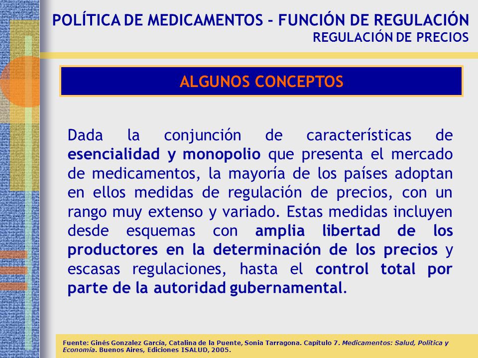 POLÍTICA DE MEDICAMENTOS - FUNCIÓN DE REGULACIÓN REGULACIÓN DE PRECIOS