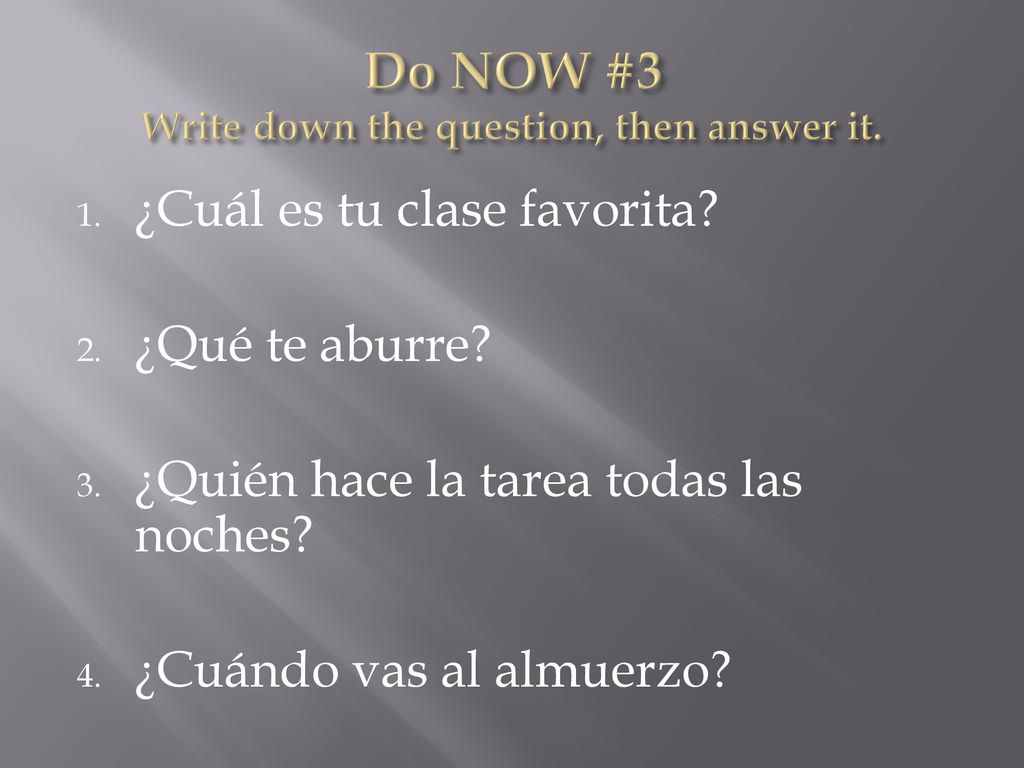 Do NOW #3 Write down the question, then answer it.