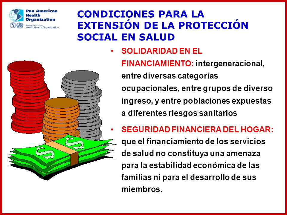 CONDICIONES PARA LA EXTENSIÓN DE LA PROTECCIÓN SOCIAL EN SALUD