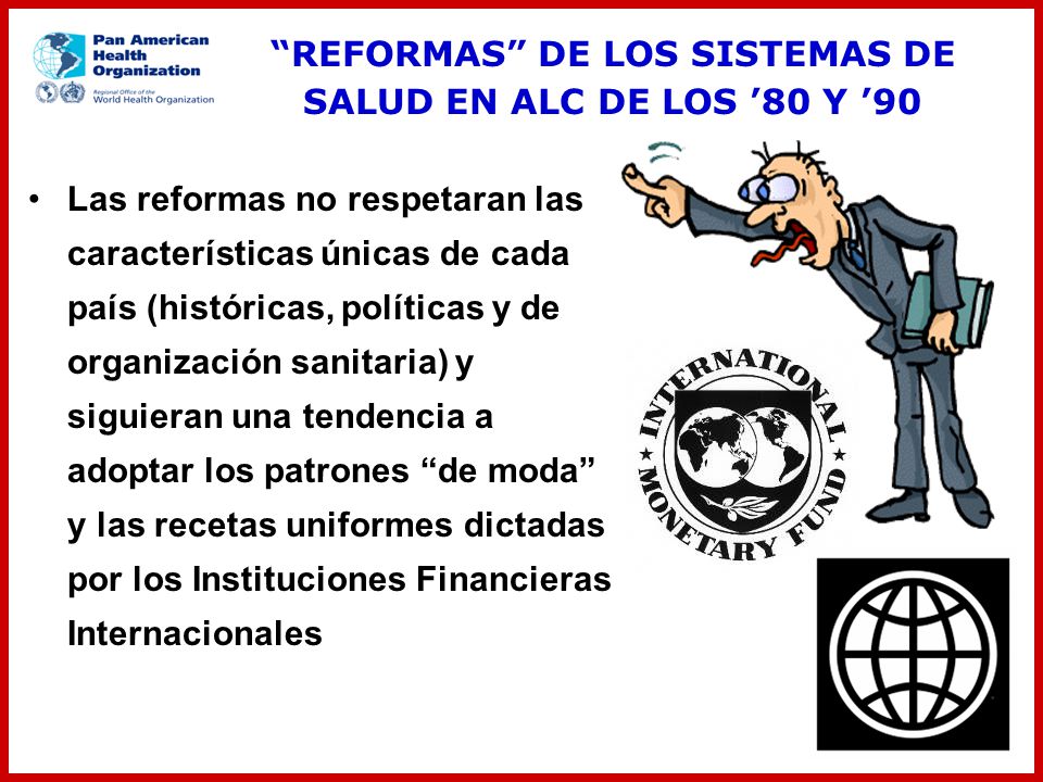 REFORMAS DE LOS SISTEMAS DE SALUD EN ALC DE LOS ’80 Y ’90