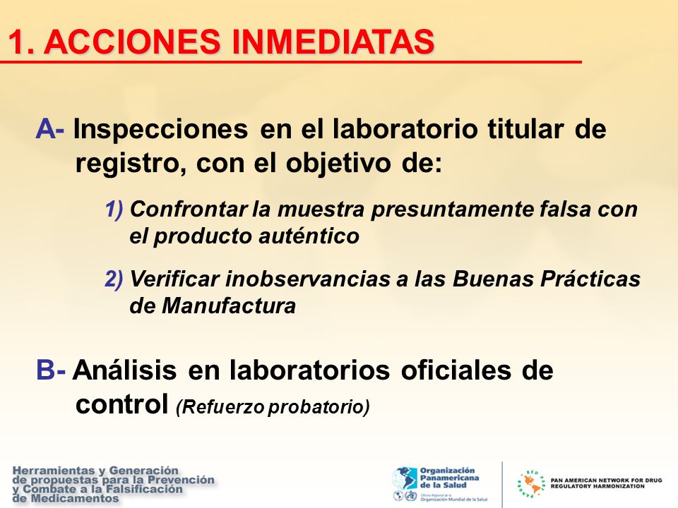 1. ACCIONES INMEDIATAS A- Inspecciones en el laboratorio titular de
