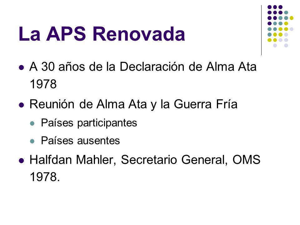 La APS Renovada A 30 años de la Declaración de Alma Ata 1978