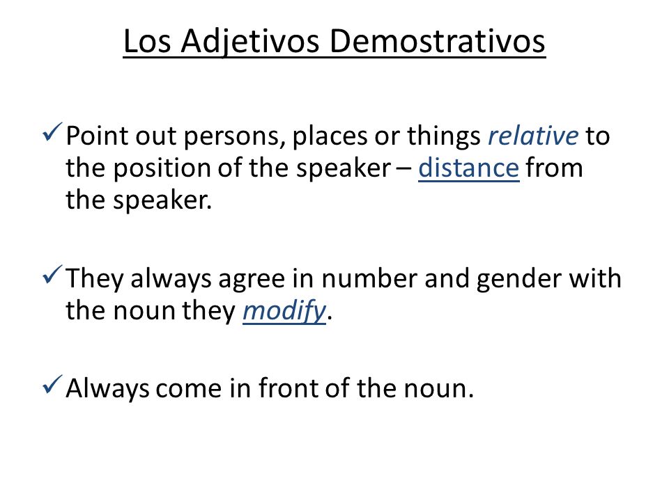 Los Adjetivos Demostrativos